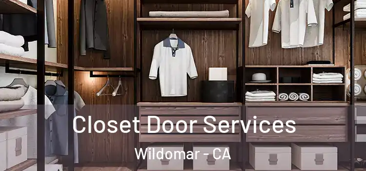 Closet Door Services Wildomar - CA