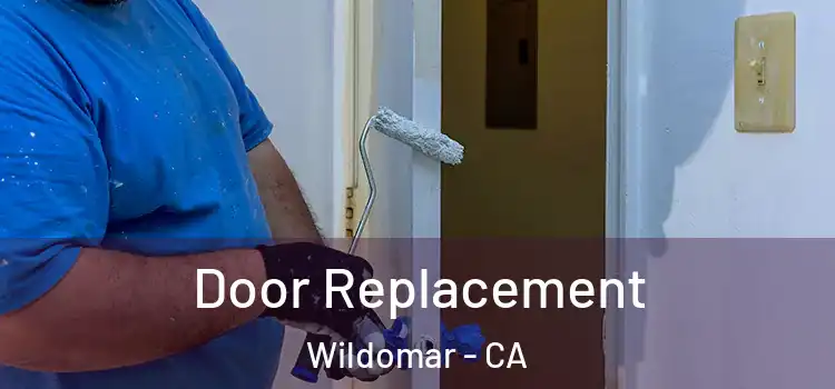 Door Replacement Wildomar - CA